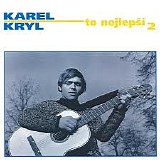 Kryl, Karel - To nejlepsi 2