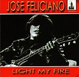 Jose Feliciano - Light My Fire