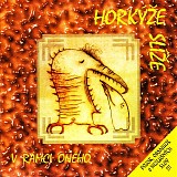 Horkyze Slize - V Ramci Oneho