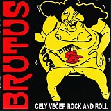 BRUTUS - Cely vecer Rock and Roll
