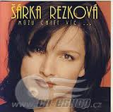 Sarka Rezkova - Muzu chtit vic ...