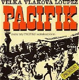 Pacifik - Velka vlakova loupez