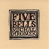Michal Hromek - Five Bells