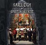 SPIRITUAL KVINTET - Karel Zich a Spiritual Kvintet