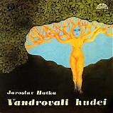 Jaroslav Hutka - Vandrovali hudci