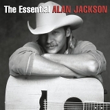 Alan Jackson - The Essential