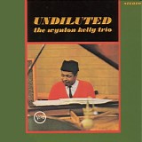 Wynton Kelly - Undiluted
