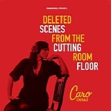 Caro Emerald - Deleted Scenes From The Cutting Room Floor