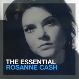 Rosanne Cash - The Essential Rosanne Cash