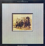 The Stills-Young Band - Long May You Run