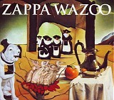 Frank Zappa - Wazoo #1