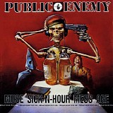 Public Enemy - Muse Sick-N-Hour Mess Age