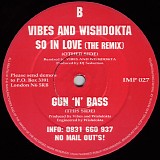 DJ Seduction & Vibes & Wishdokta - So In Love (Vibes & Wishdokta Remix) / Gun 'N' Bass