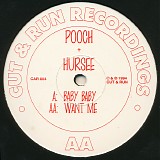 DJ Pooch & Hursee - Baby Baby / Want Me