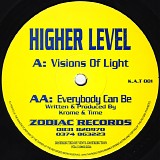 Higher Level - Visions Of Light / Everybody Can Be