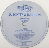 DJ Ignite & DJ Reign - Unified / Pleasure Pressure
