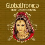 Various artists - Globaltronica - Indian Electronic Sounds