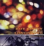 Roy Loney and the Longshots - Full Grown Head