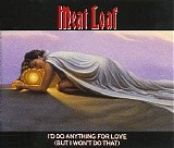 Meat Loaf - I'd Do Anything For Love (But I Won't Do That)