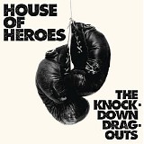 House Of Heroes - The Knock-Down Drag-Outs