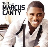 Marcus Canty - This...Is Marcus Canty