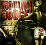 Various artists - Moulin Rouge 2 - Music from Baz Luhrmann's film