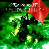 Galneryus - The Ironhearted Flag, Vol. 1: Regeneration Side