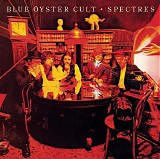 Blue Oyster Cult - Spectres