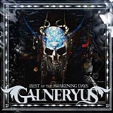 Galneryus - Best Of The Awakening Days