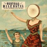 Neutral Milk Hotel - In The Aeroplane Over The Sea
