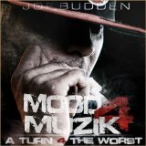 Joe Budden - Mood Muzik 4-A Turn 4 The Worst