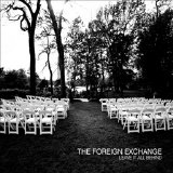 The Foreign Exchange - Leave It All Behind