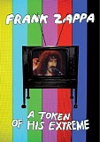 Frank Zappa - A Token of His Extreme