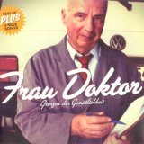 Frau Doktor - Grenzen Der GemÃ¼tlichkeit