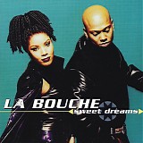 La Bouche - Sweet Dreams