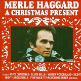 Haggard, Merle - A Christmas Present (Something Old, Something New)