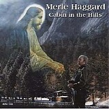 Haggard, Merle - A Cabin In The Hills