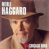 Haggard, Merle - Chicago Wind
