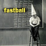Fastball - Make Your Mamma Proud