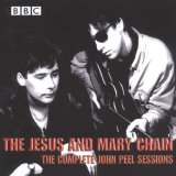 The Jesus & Mary Chain - The Complete John Peel Sessions