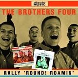 The Brothers Four - Rally Round  (1960) / Roamin'(1961)