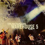 Dave Matthews Band - Warehouse 5 Volume 11
