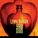 Lynne Hanson - Once The Sun Goes Down