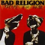 Bad Religion - Recipe for Hate