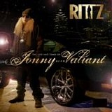 Rittz - Life and times of Jonny Valiant