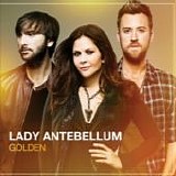 Lady Antebellum - Golden