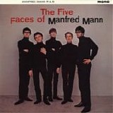 Manfred Mann - The five faces of Manfred Mann
