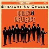 Straight No Chaser - Under the influence