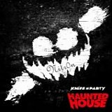 Knife Party - Haunted house [EP]