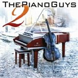 The Piano Guys - The Piano Guys 2